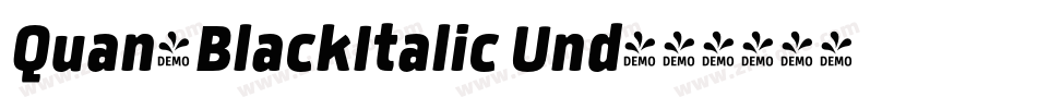 Quan-BlackItalic Und字体转换